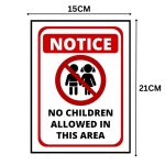 NOTICE NO CHILDREN ALLOWED IN THIS AREA SIGN BOARD- Foam Board Material