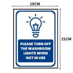 PLEASE TURN OFF WASHROOM LIGHTS WHEN NOT IN USE - SIGN BOARD - Foam Board Material