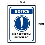 NOTICE- PLEASE CLEAN AS YOU GO - SIGNAGE BOARD - Foam Board Material