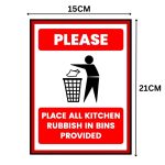 PLEASE PLACE ALL KITCHEN RUBBISH IN BINS PROVIDED - SIGNAGE BOARD - Foam Board Material