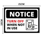 NOTICE TURN OFF WHEN NOT IN USE - SIGNAGE BOARD - Foam Board Material