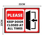 PLEASE KEEP DOOR CLOSED AT ALL TIMES - SIGNAGE BOARD - Foam Board Material