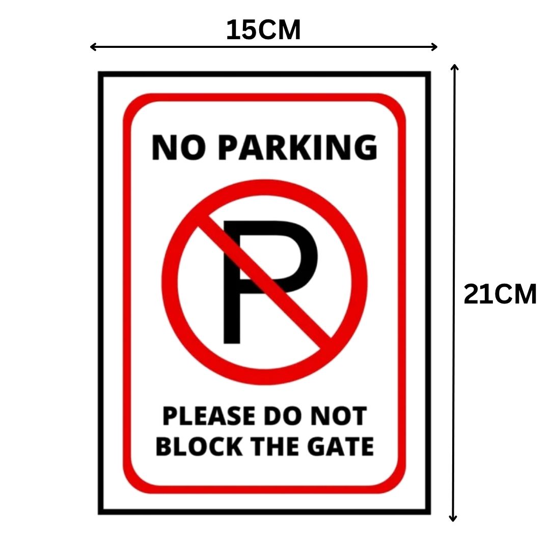 39 NO PARKING PLEASE DO NOT BLOCK THE GATE SIGN BOARD - Foam Board Material - Image 1
