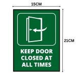 KEEP DOOR CLOSED AT ALL TIMES SIGN BOARD- Foam Board Material