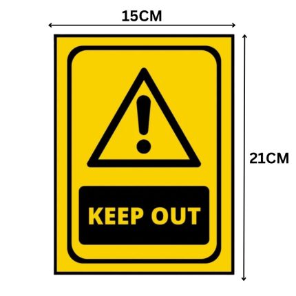 KEEP OUT SIGN BOARD - Foam Board Material