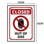 CLOSED - OUT OF GAS SIGN BOARD- Foam Board Material