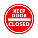 KEEP DOOR CLOSED - SIGN STICKER - 6 INCH X 6 INCH