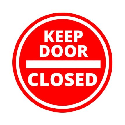 KEEP DOOR CLOSED - SIGN STICKER - 6 INCH X 6 INCH