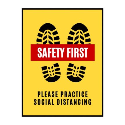 SAFETY FIRST - PRACTICE SOCIAL DISTANCING - 15CM X 21CM