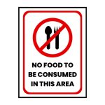 NO FOOD TO BE CONSUMED IN THIS AREA - 15CM X 21CM